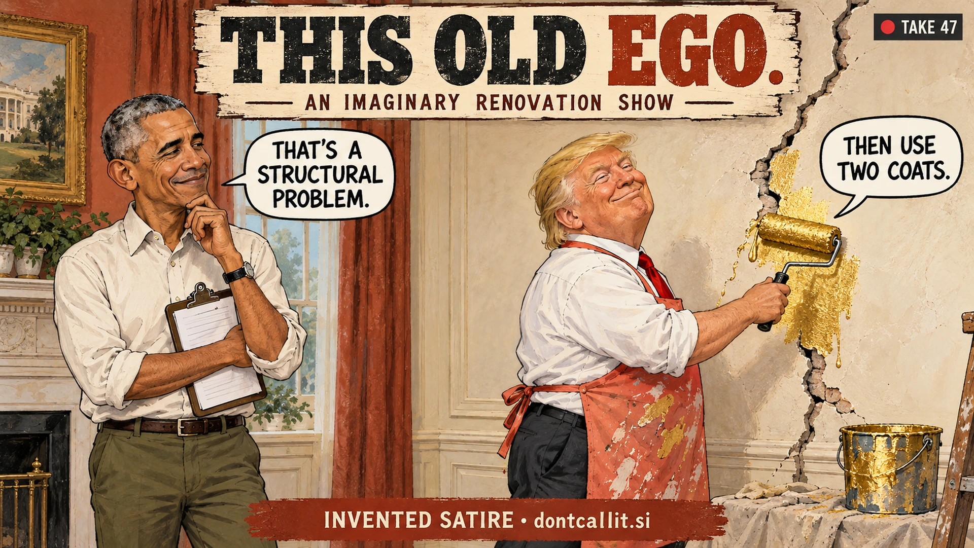 Invented editorial cartoon of Barack Obama as a home-renovation television host inspecting Donald Trump's repair of a cracked plaster wall. Trump rolls gold paint over the crack and proposes two coats after Obama calls it a structural problem. The scene and dialogue are invented satire.